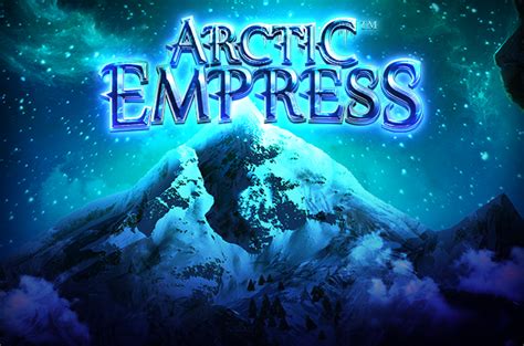 Arctic Empress brabet